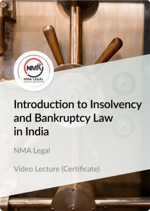 Certificate in Introduction to Insolvency and Bankruptcy Law in India