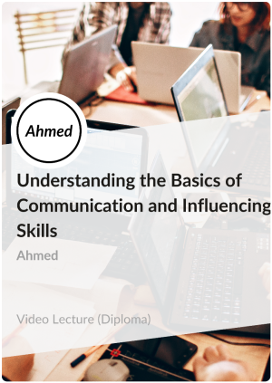 Diploma in understanding the basics of Communication and Influencing Skills