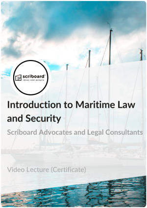 Certificate in Introduction to Maritime Law and Security