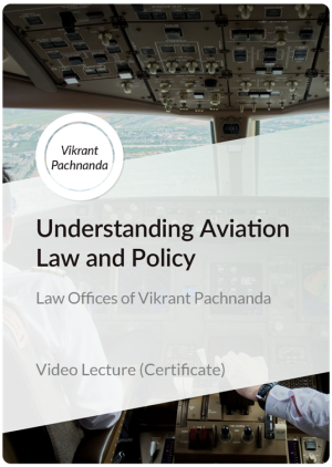 Certificate in Understanding Aviation Law and Policy