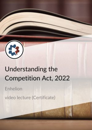 Certificate in Understanding the Competition Act, 2002