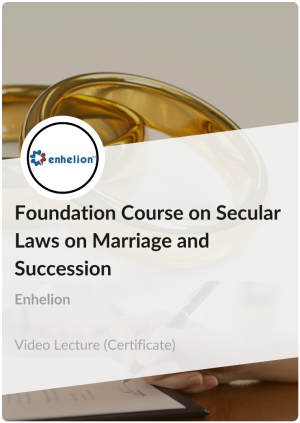Foundation course on Secular Laws on Marriage and Succession