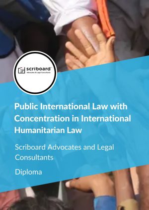 Diploma in Understanding Public International Law with concentration in International Humanitarian Law