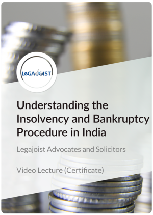 Certificate in Understanding Insolvency and Bankruptcy Procedure in India