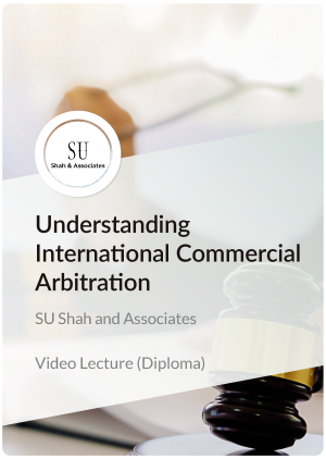 Diploma in Understanding International Commercial Arbitration