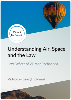 Diploma in Understanding Air, Space and the Law