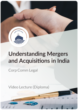 Diploma in Understanding Mergers and Acquisitions in India