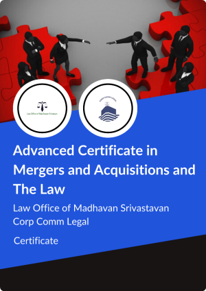 Advanced Certificate in Mergers And Acquisitions and The Law