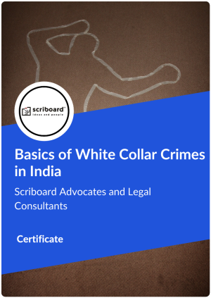Certificate in Basics of White Collar Crimes in India