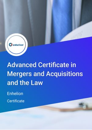 Advanced Certificate in Mergers And Acquisitions and The Law