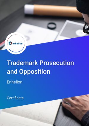 Certificate in Trademark Prosecution and Opposition