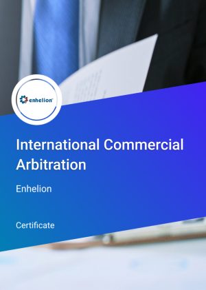 Certificate in International Commercial Arbitration