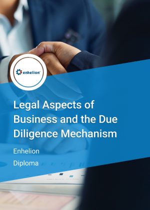 Diploma in Legal Aspects of Business and the Due Diligence mechanism