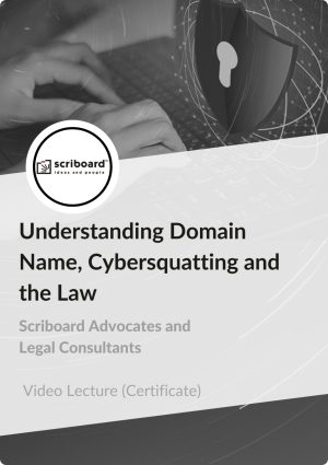 Certificate in Understanding Domain Name, Cybersquatting and the Law
