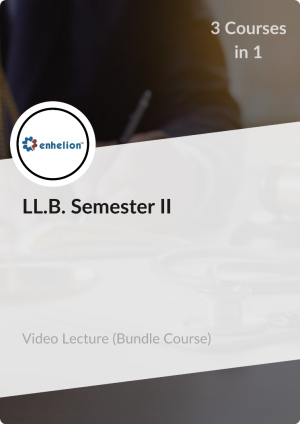 LL.B. Semester II (Video Lectures)