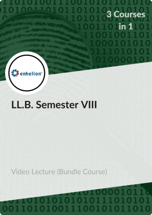 LL.B. Semester VIII (Video Lectures)