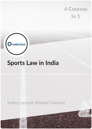Master Course in Sports Law in India (Video Lectures)