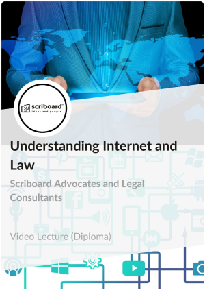 Diploma in Understanding Internet and Law