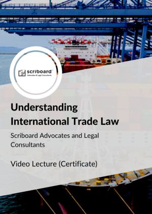 Certificate in Understanding International Trade Law